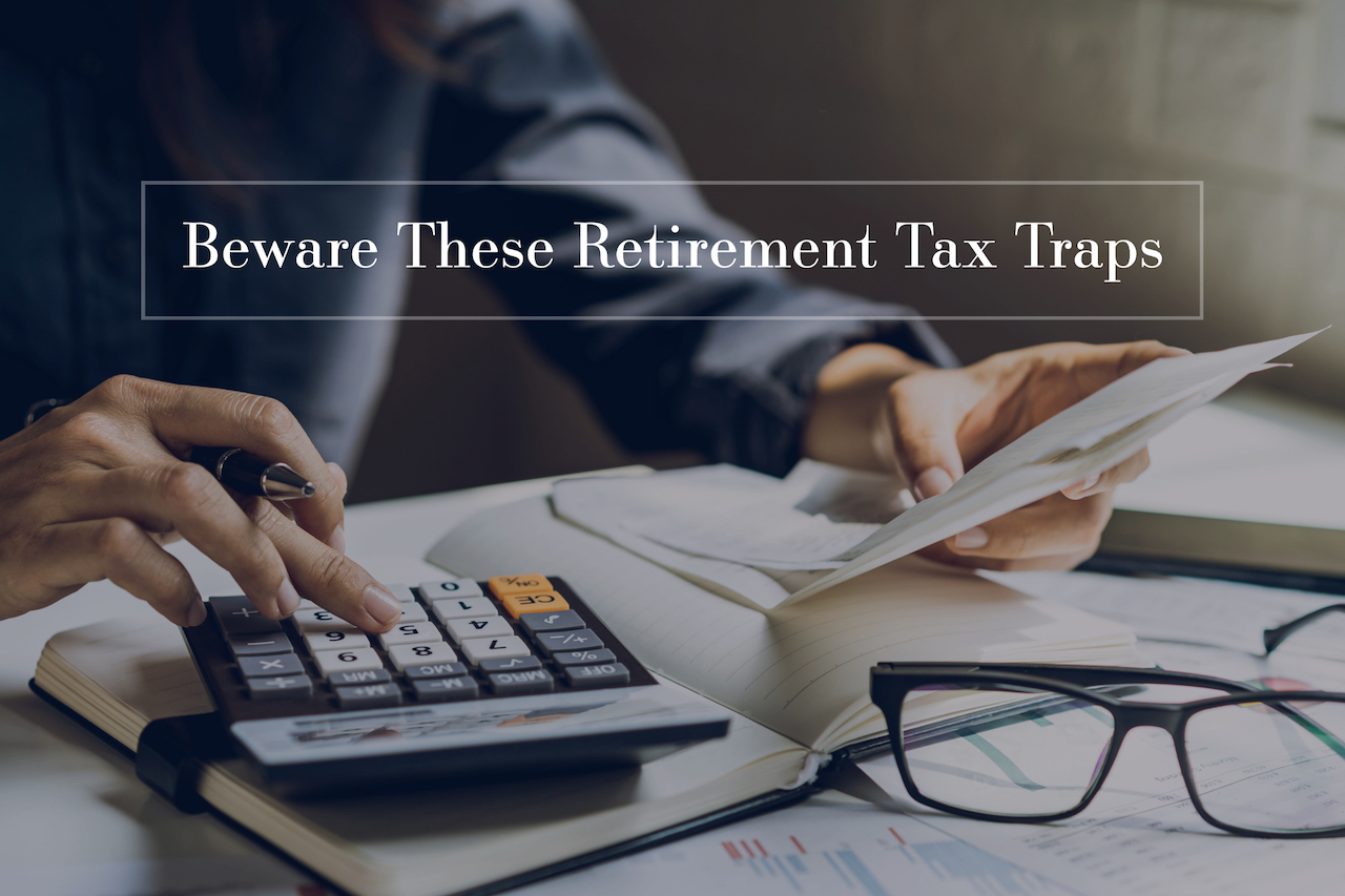 05-2023-EG-A2-FI02-Beware-These-Retirement-Tax-Traps-1